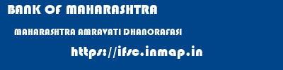 BANK OF MAHARASHTRA  MAHARASHTRA AMRAVATI DHANORAFASI   ifsc code